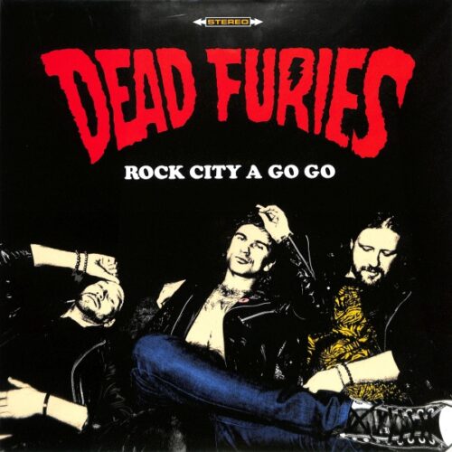 Dead Furies - Rock City A Go Go EU NEW
