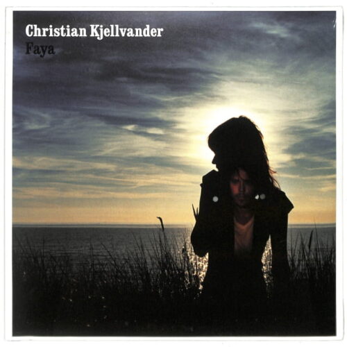 Christian Kjellvander - Faya EU NEW