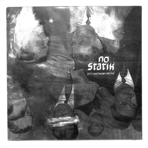 No Statik - Unity And Fragmentation US NEW