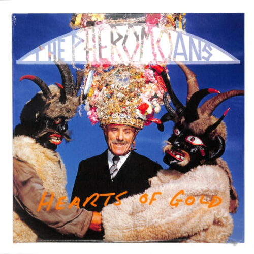 The Pheromoans - Hearts Of Gold EU NEW