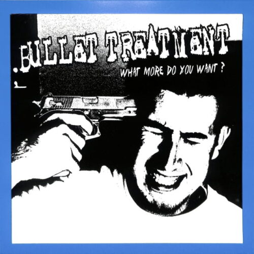 Bullet Treatment - What More Do You Want? EU NEW