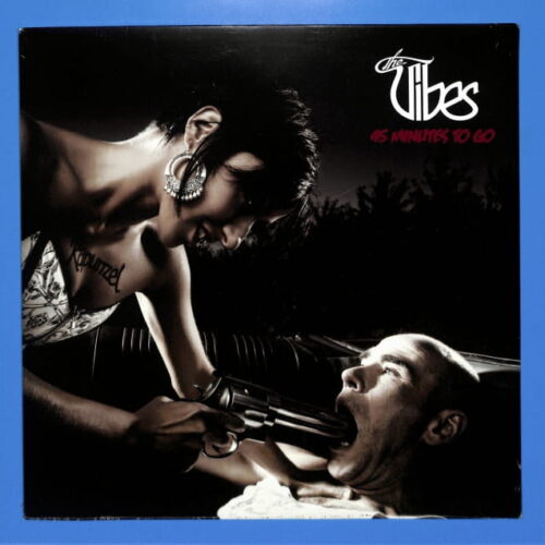 The Vibes - 45 Minutes To Go EU NEW