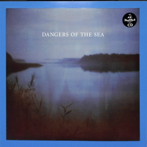 Dangers Of The Sea - S/T LP+CD EU NEW