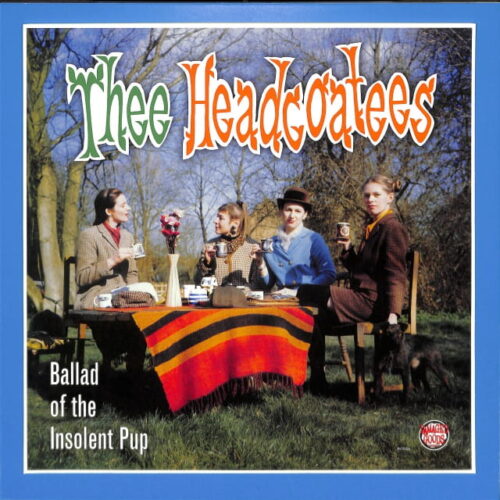 Thee Headcoatees - Ballad Of... EU NM