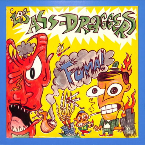 Los Ass-Draggers - Fuma! EU NEW
