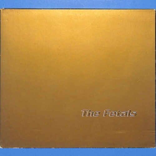 The Fetals - Fetalmania EU 5-