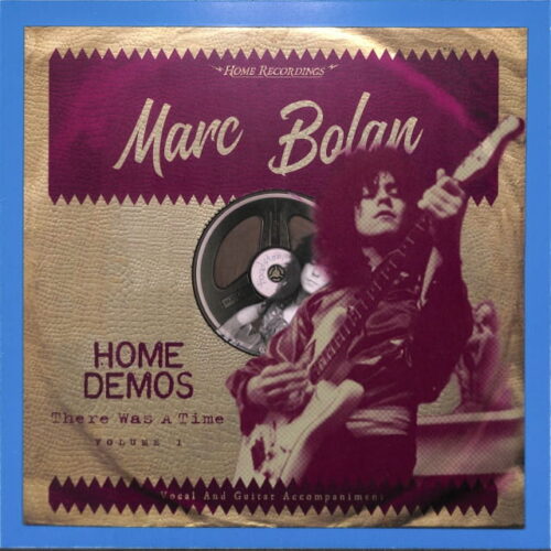Marc Bolan - Home Demos Vol. 1 EU NEW