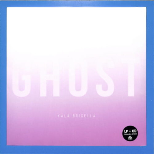 Kala Brisella - Ghost LP+CD EU NEW