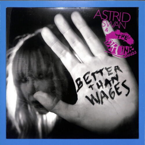 Astrid Swan The Drunk Lovers - Better... EU NEW