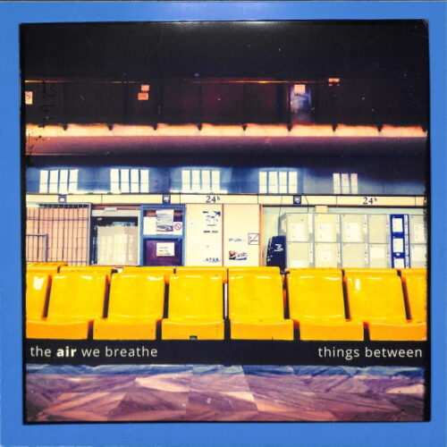 The Air We Breathe - Things Between EU NM
