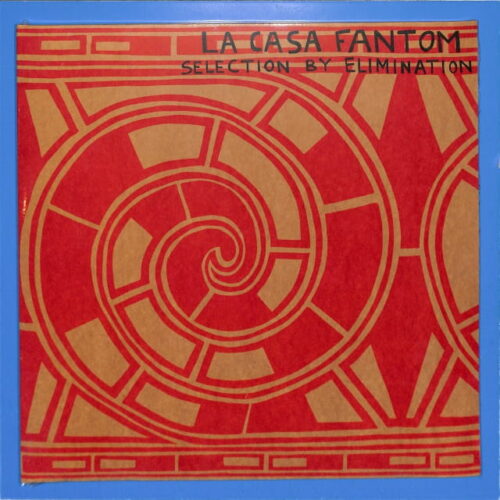 La Casa Fantom - Selection By Elimination EU NEW