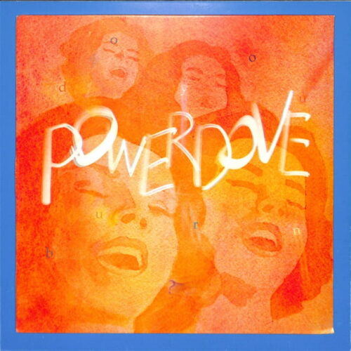 Powerdove - Do You Burn? EU NEW
