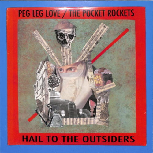 Peg Leg Love - Hail To The Outsiders EP NEW