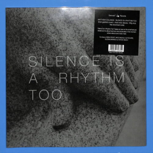 Matthew Collings - Silence Is A Rhythm Too EU NEW