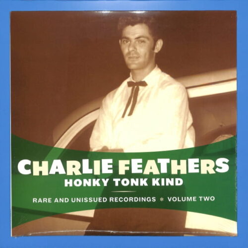 Charlie Feathers - Honky Tonk Kind US NEW