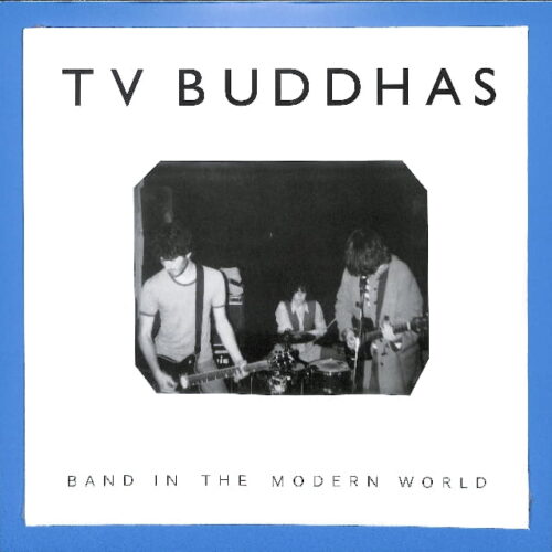 Tv Buddhas - Band In The Modern World EP EU NEW