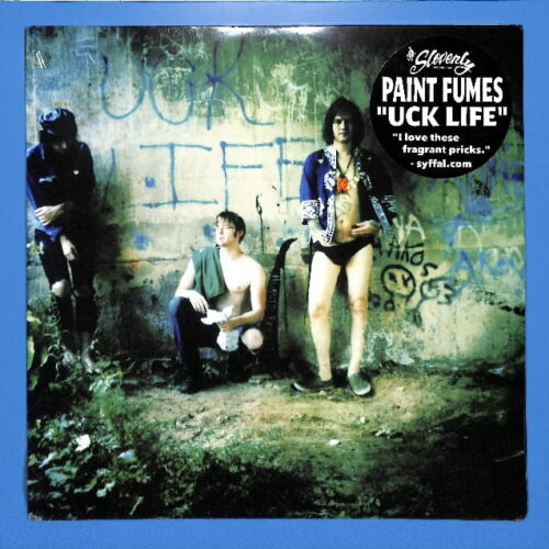 Paint Fumes - Uck Life US NEW
