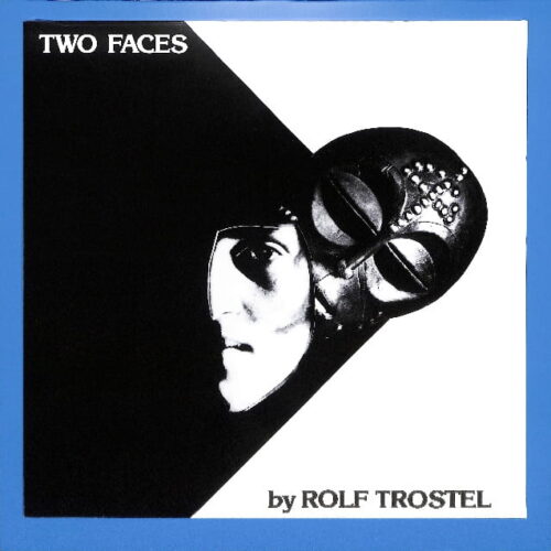 Rolf Trostel - Two Faces EU NEW