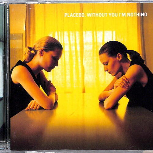 Placebo - Without You I'm Nothing EU 4