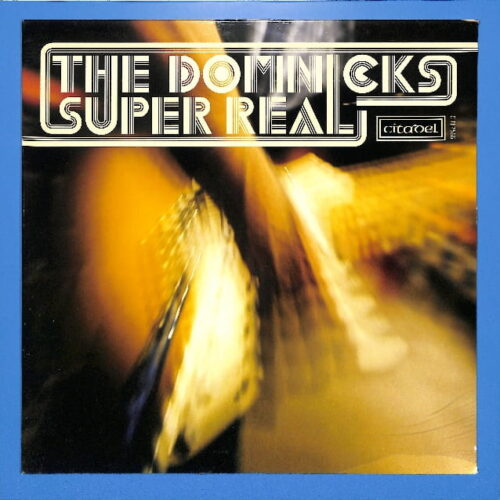 The Domnicks - Super Real AUSTRALIA NEW