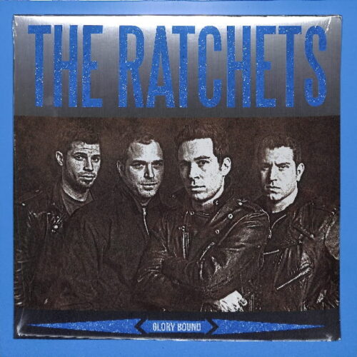 The Ratchets - Glory Bound US NEW