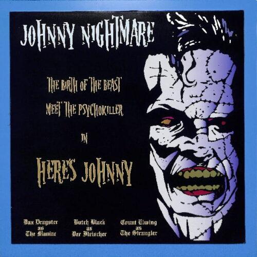 Johnny Nightmare - Here's Johnny EU NEW
