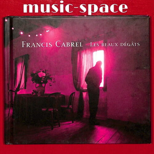 Francis Cabrel - Les Beaux Degats EU 3+