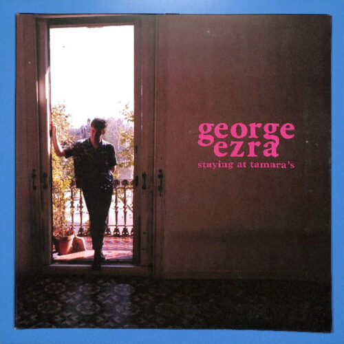 George Ezra - Staying At Tamara's EU EX