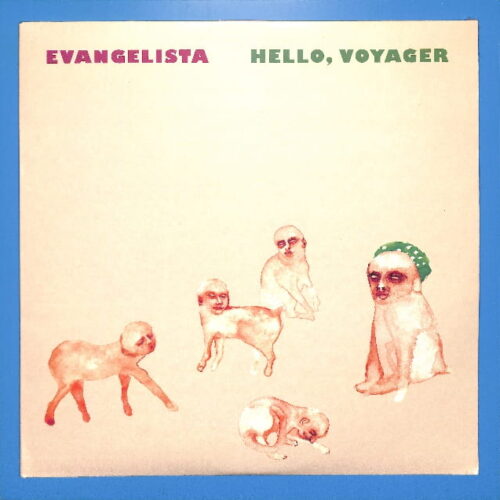 Evangelista - Hello, Voyager CANADA NEW