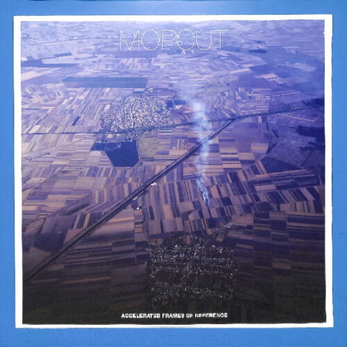 MOPCUT - Accelerated Frames Of Reference EU NEW