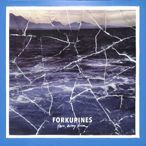 Forkupines - Here, Away From EU NEW