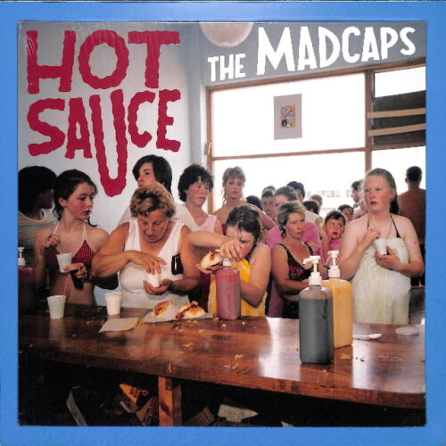 The Madcaps - Hot Sauce EU NEW