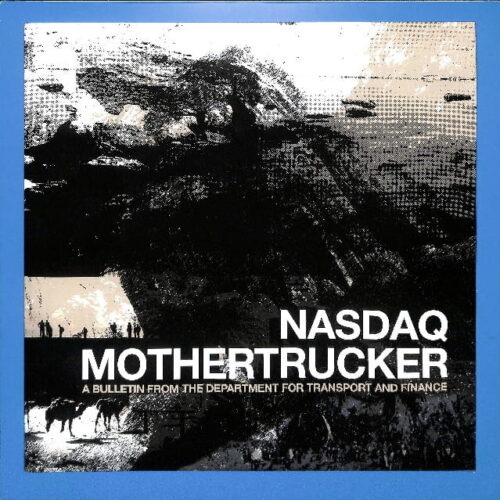 NASDAQ, Mothertrucker - A Bulletin... EU NEW