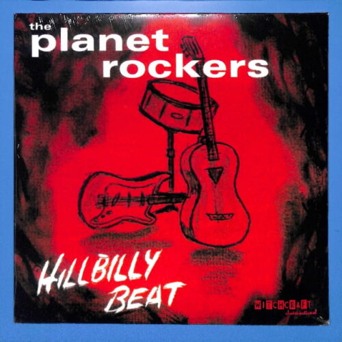 The Planet Rockers - Hillbilly Beat EU NEW