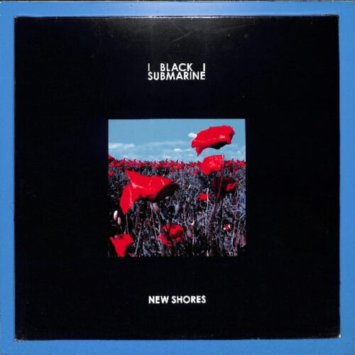 Black Submarine - New Shores 2LP EU NEW