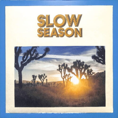 Slow Season - Slow Season US NEW