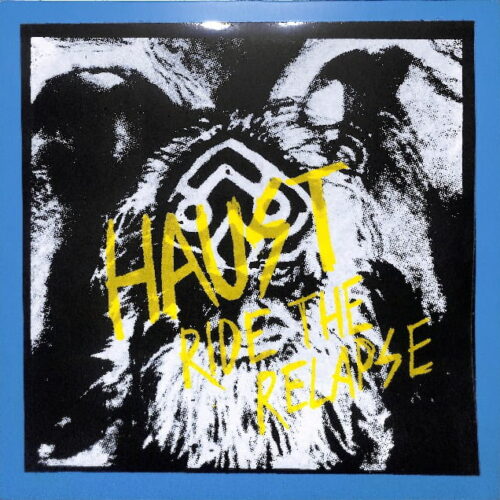 Haust - Ride The Relapse EU NEW