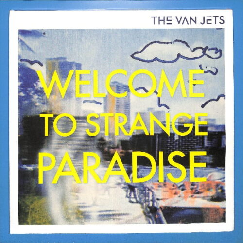 The Van Jets - Welcome To Strange Paradise EU NEW