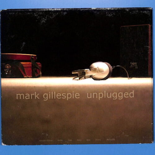Mark Gillespie - Unplugged EU 3+