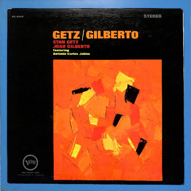 Stan Getz - Jao Gilberto - Getz - Gilberto US VG