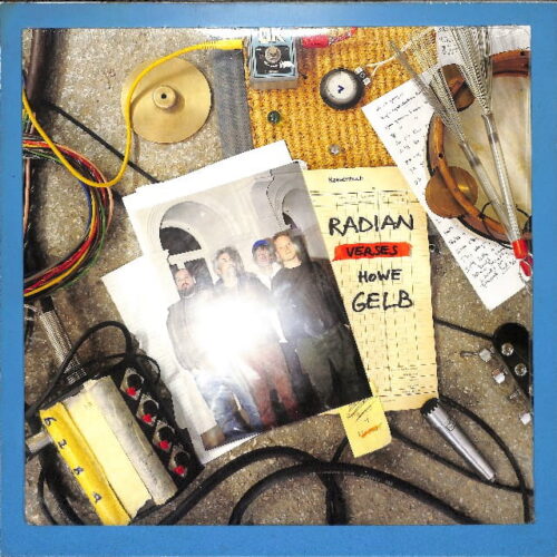 Radian, Howe Gelb - Radian Verses Howe Gelb EU NEW