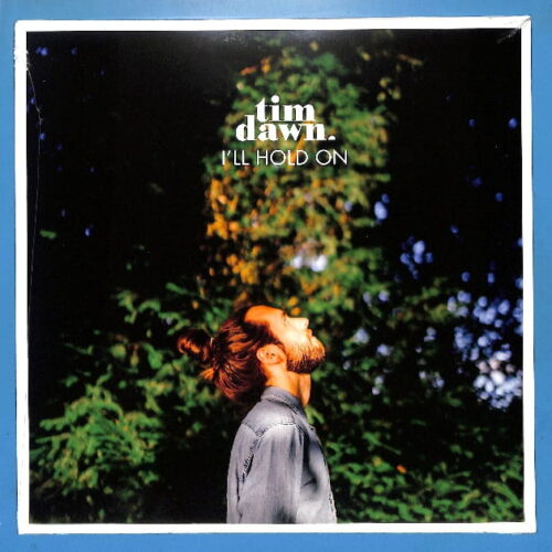 Tim Dawn - I'll Hold On EU NEW