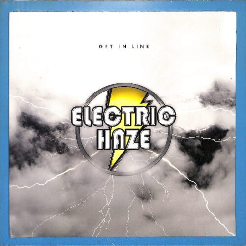 Electric Haze - Get In Line EU NEW