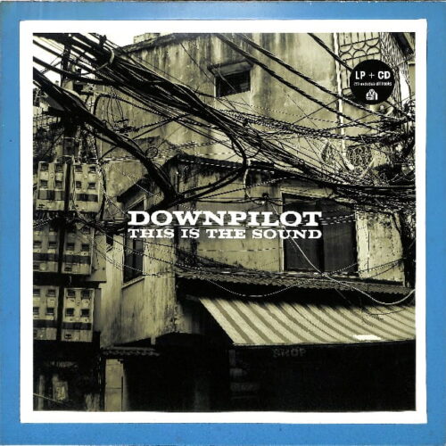 Downpilot - This Is The Sound LP+CD EU NEW