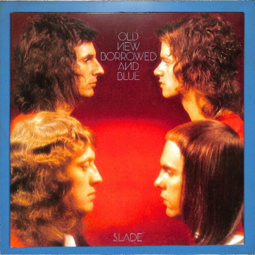 Slade - Old New Borrowed And Blue EU VG+