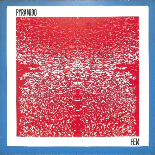 Pyramido - Fem EU EX