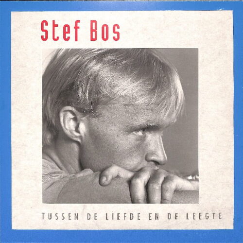 Stef Bos - Tussen De Liefde En De Leegte EU EX