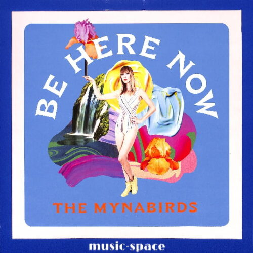 The Mynabirds - Be Here Now US EX