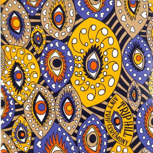 Trip Hill - Ain't Trip Ceremony EU NEW