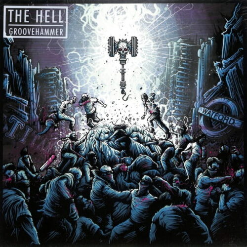 The Hell - Groovehammer EU NEW